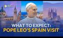 Pope Leo’s Upcoming Trip to Spain: What to Expect